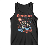 Funny Democracy Is Dying But Hey Nice Fireworks Tank Top Racoon 4th Of July - Wonder Print Shop