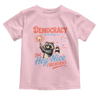 Funny Democracy Is Dying But Hey Nice Fireworks Toddler T Shirt Racoon 4th Of July - Wonder Print Shop