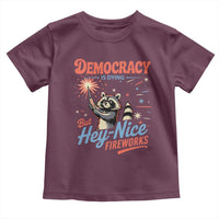 Funny Democracy Is Dying But Hey Nice Fireworks Toddler T Shirt Racoon 4th Of July - Wonder Print Shop