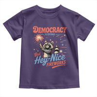 Funny Democracy Is Dying But Hey Nice Fireworks Toddler T Shirt Racoon 4th Of July - Wonder Print Shop