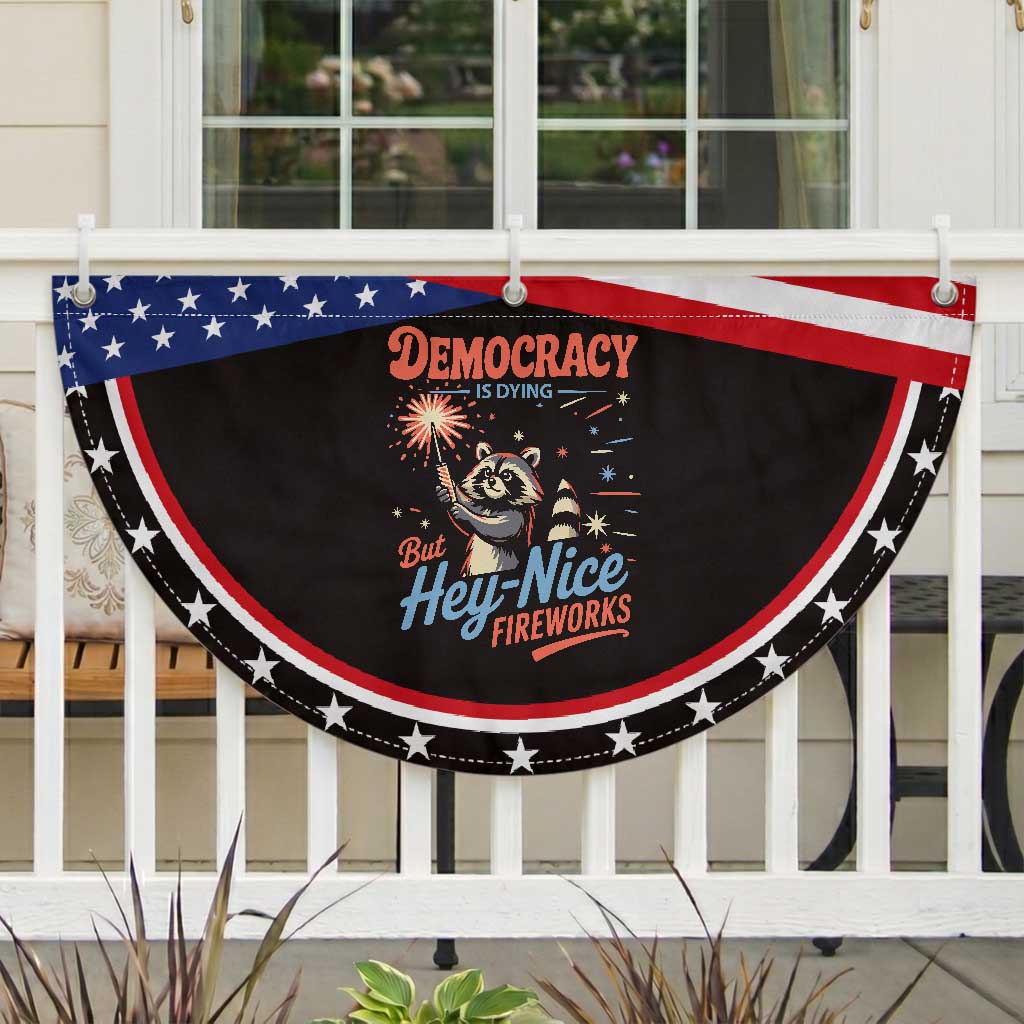 Funny Democracy Is Dying But Hey Nice Fireworks Patriotic Fan Flag Racoon 4th Of July