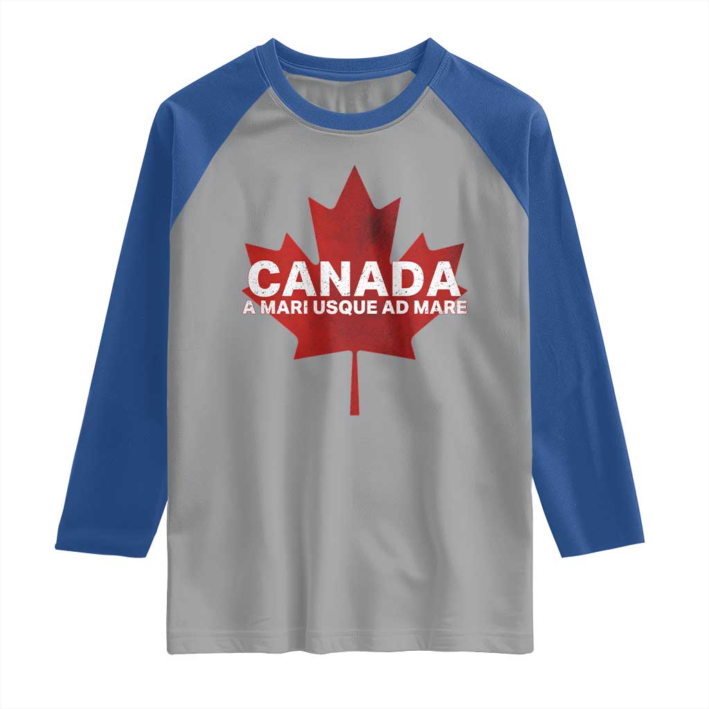 Funny Canada A Mari Usque Ad Mare Raglan Shirt Canadian Flag Patriotic - Wonder Print Shop