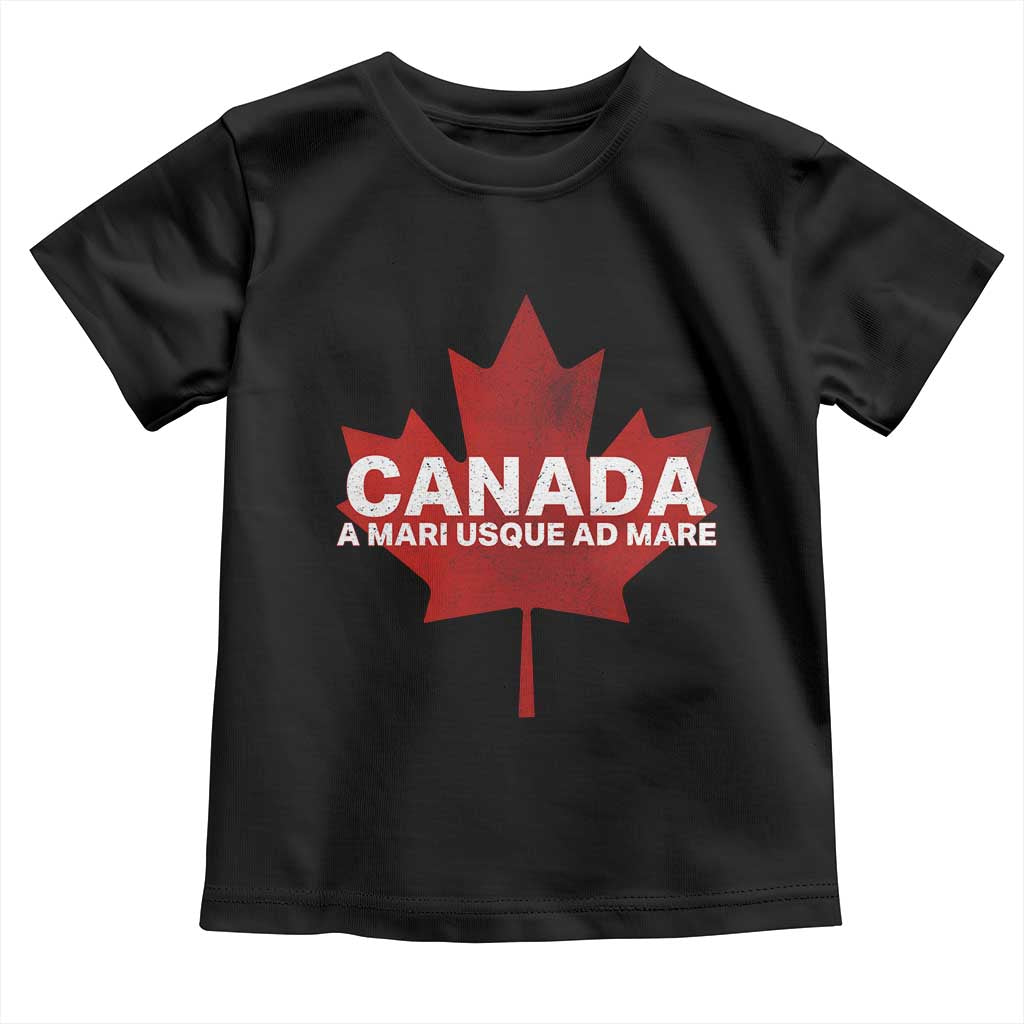 Funny Canada A Mari Usque Ad Mare Toddler T Shirt Canadian Flag Patriotic - Wonder Print Shop