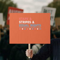 Stars Stripes And Equal Rights Protest Sign 4th Of July Women's Rights - Wonder Print Shop
