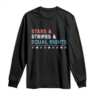 Stars Stripes And Equal Rights Long Sleeve Shirt 4th Of July Women's Rights - Wonder Print Shop