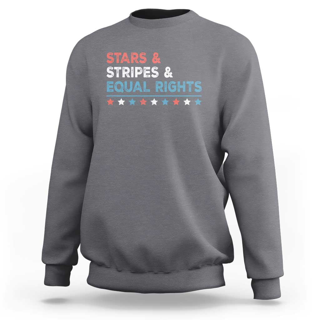Stars Stripes And Equal Rights Sweatshirt 4th Of July Women's Rights - Wonder Print Shop