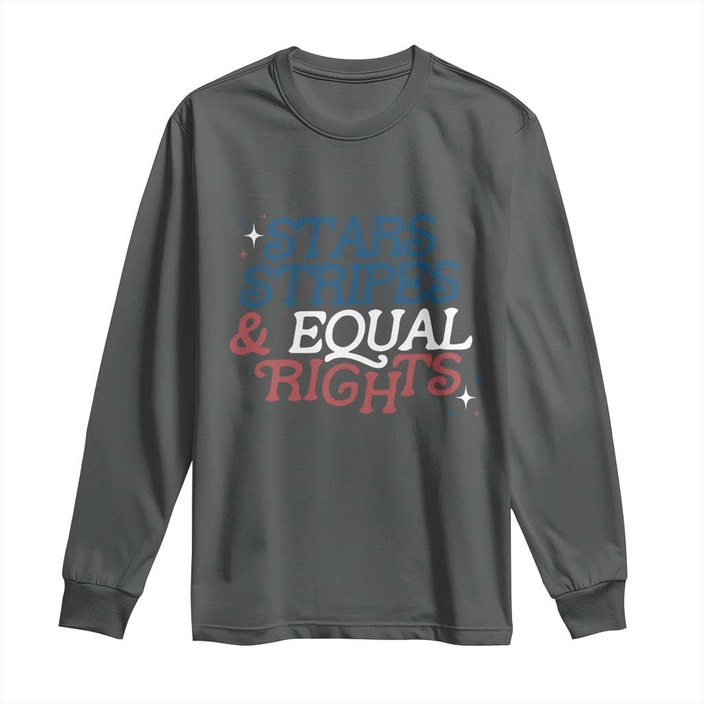 Stars Stripes And Equal Rights Long Sleeve Shirt 4th Of July Liberal American - Wonder Print Shop