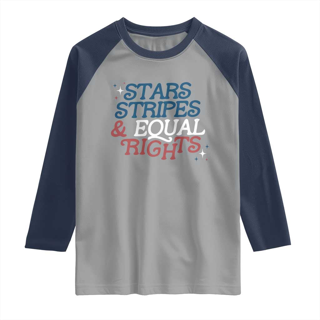 Stars Stripes And Equal Rights Raglan Shirt 4th Of July Liberal American - Wonder Print Shop