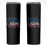 Stars Stripes And Equal Rights Skinny Tumbler 4th Of July Liberal American - Wonder Print Shop