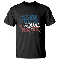 Stars Stripes And Equal Rights T Shirt 4th Of July Liberal American - Wonder Print Shop