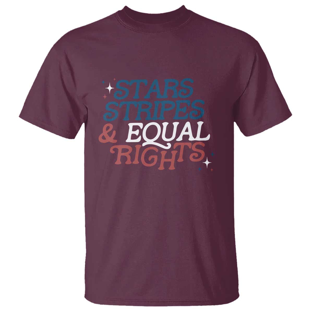 Stars Stripes And Equal Rights T Shirt 4th Of July Liberal American - Wonder Print Shop