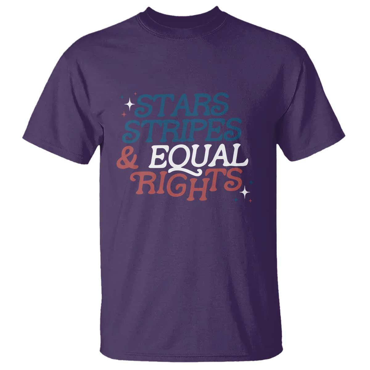 Stars Stripes And Equal Rights T Shirt 4th Of July Liberal American - Wonder Print Shop