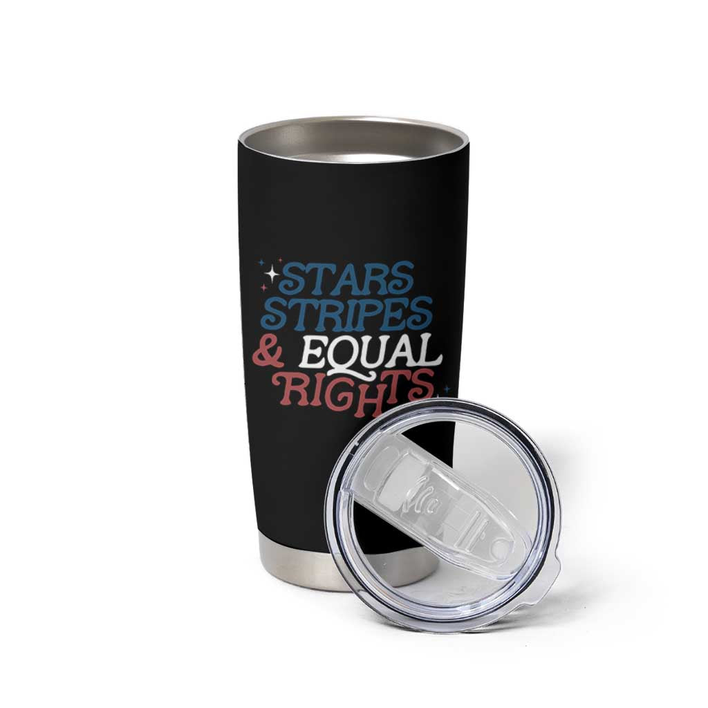 Stars Stripes And Equal Rights Tumbler Cup 4th Of July Liberal American - Wonder Print Shop