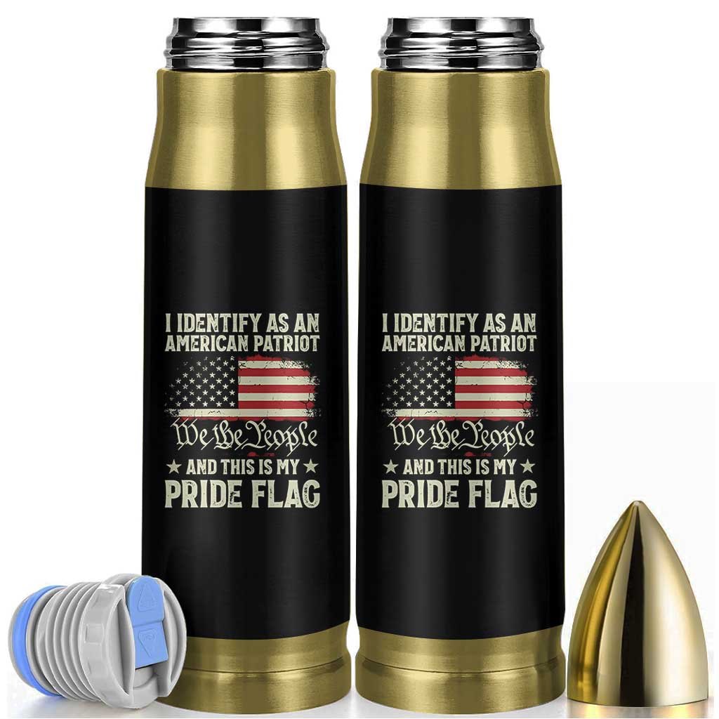 Funny I Identify As An American Patriot And This Is My Pride Flag Bullet Tumbler - Wonder Print Shop