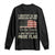 Funny I Identify As An American Patriot And This Is My Pride Flag Long Sleeve Shirt - Wonder Print Shop