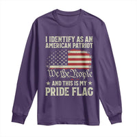 Funny I Identify As An American Patriot And This Is My Pride Flag Long Sleeve Shirt - Wonder Print Shop