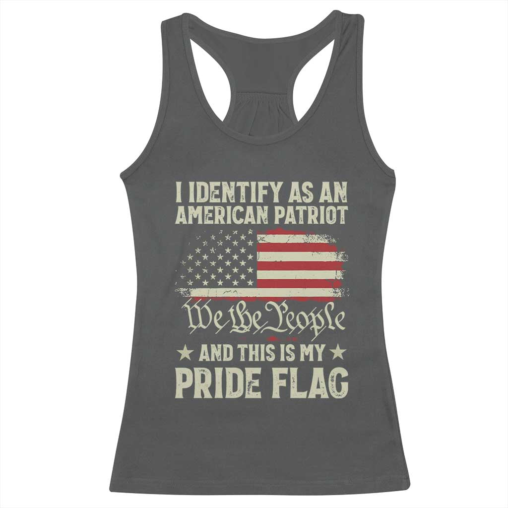 Funny I Identify As An American Patriot And This Is My Pride Flag Racerback Tank Top - Wonder Print Shop