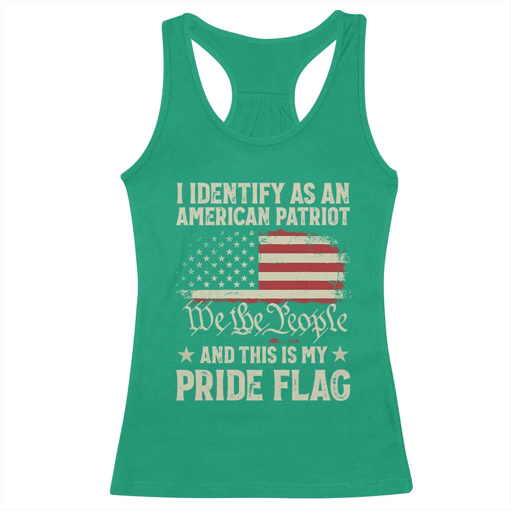 Funny I Identify As An American Patriot And This Is My Pride Flag Racerback Tank Top - Wonder Print Shop