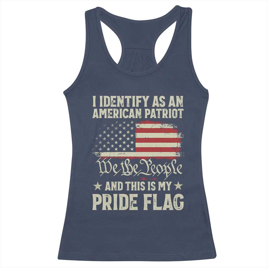 Funny I Identify As An American Patriot And This Is My Pride Flag Racerback Tank Top - Wonder Print Shop