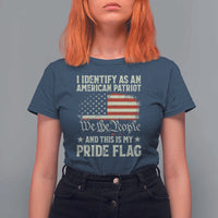 Funny I Identify As An American Patriot And This Is My Pride Flag T Shirt For Women - Wonder Print Shop