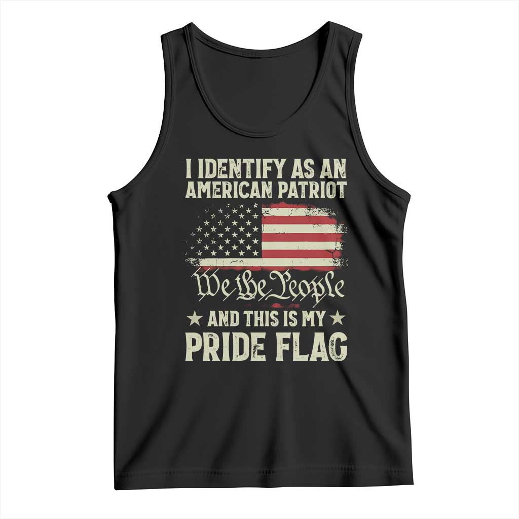 Funny I Identify As An American Patriot And This Is My Pride Flag Tank Top - Wonder Print Shop