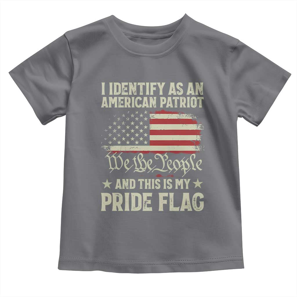 Funny I Identify As An American Patriot And This Is My Pride Flag Toddler T Shirt - Wonder Print Shop
