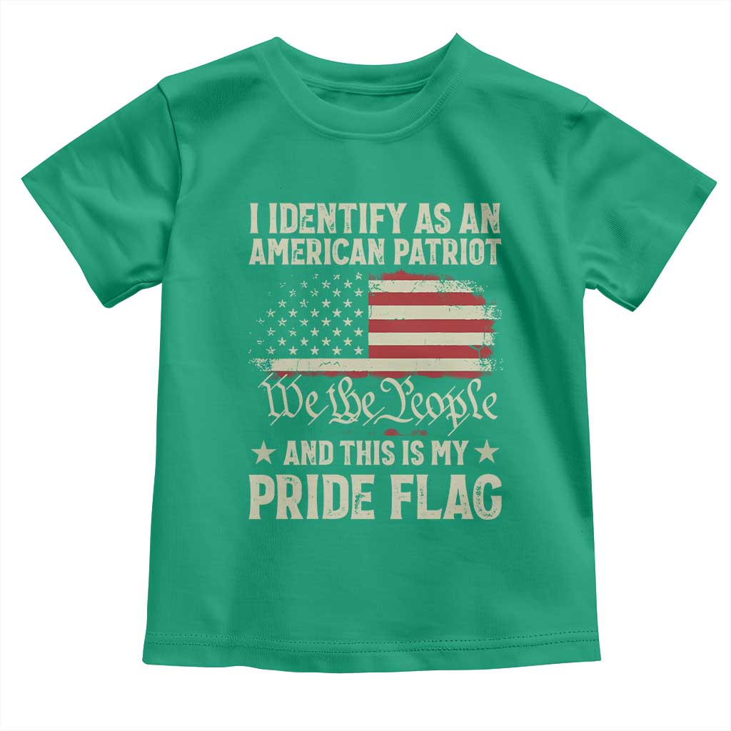Funny I Identify As An American Patriot And This Is My Pride Flag Toddler T Shirt - Wonder Print Shop