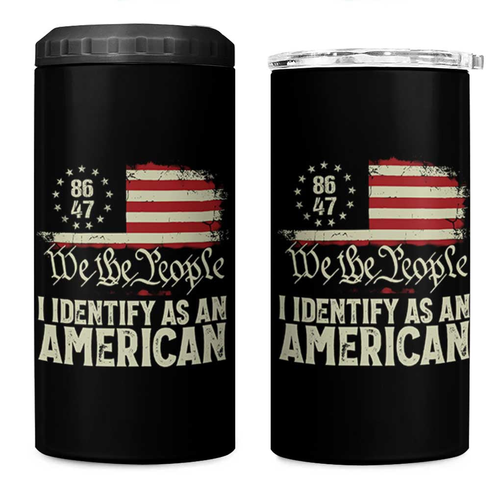 Funny 8647 I Identify As An American 4 in 1 Can Cooler Tumbler American Flag - Wonder Print Shop