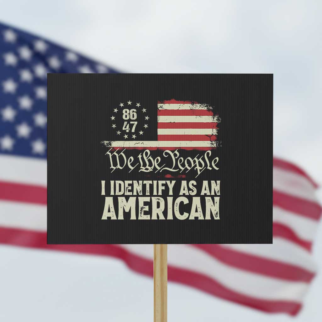 Funny 8647 I Identify As An American Protest Sign American Flag - Wonder Print Shop