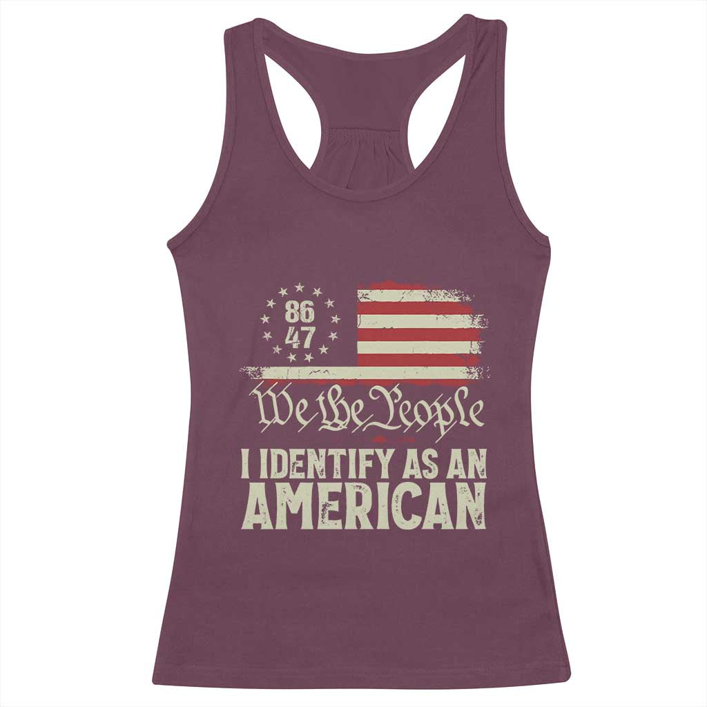 Funny 8647 I Identify As An American Racerback Tank Top American Flag - Wonder Print Shop