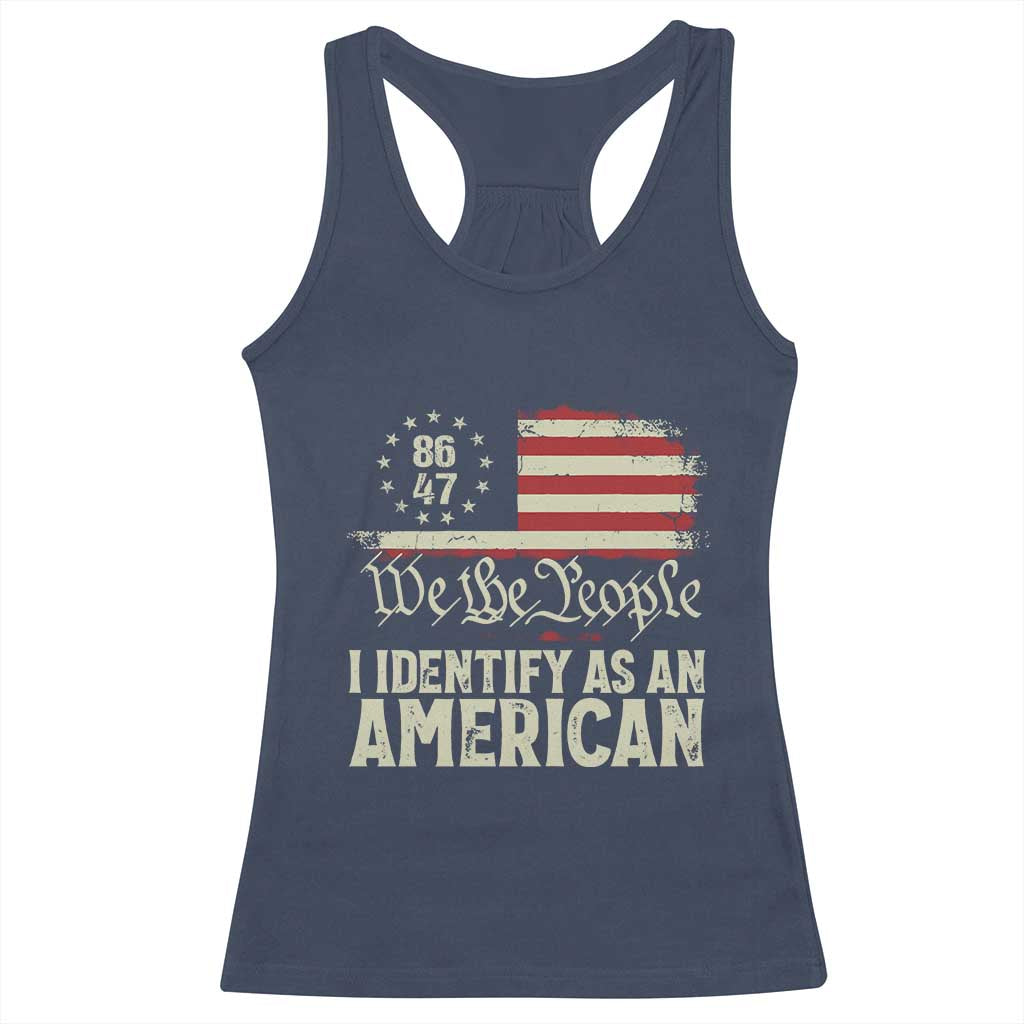 Funny 8647 I Identify As An American Racerback Tank Top American Flag - Wonder Print Shop