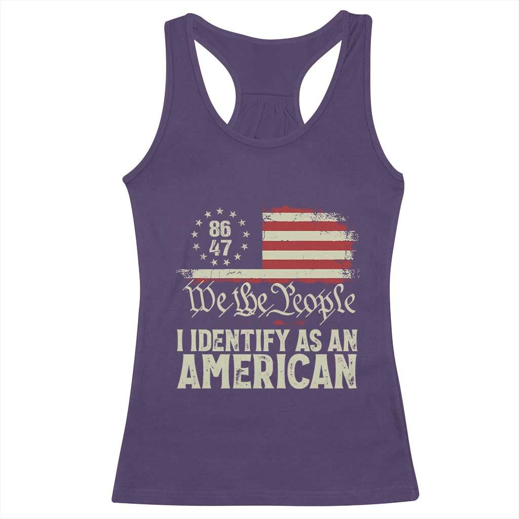 Funny 8647 I Identify As An American Racerback Tank Top American Flag - Wonder Print Shop