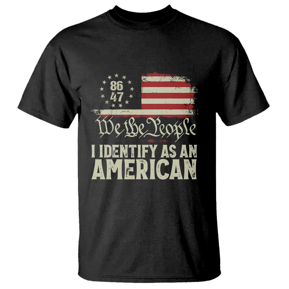 Funny 8647 I Identify As An American T Shirt American Flag - Wonder Print Shop