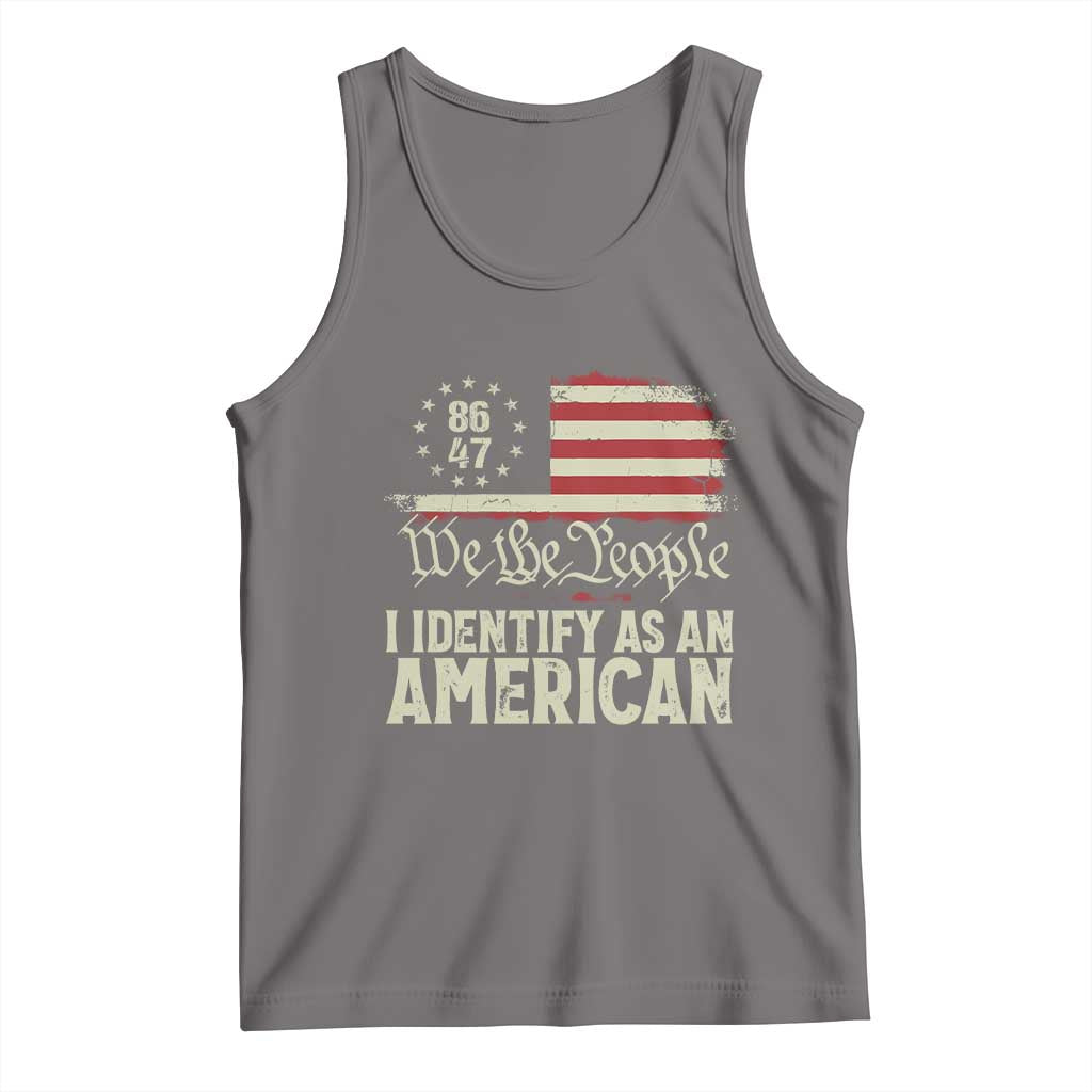 Funny 8647 I Identify As An American Tank Top American Flag - Wonder Print Shop