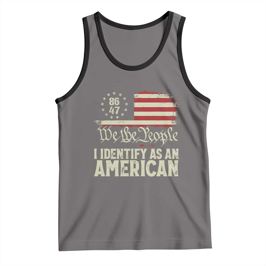Funny 8647 I Identify As An American Tank Top American Flag - Wonder Print Shop