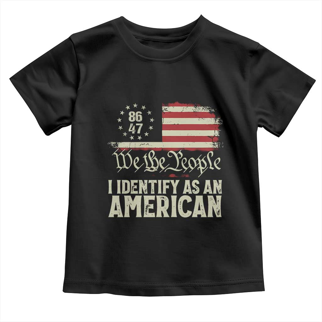 Funny 8647 I Identify As An American Toddler T Shirt American Flag - Wonder Print Shop
