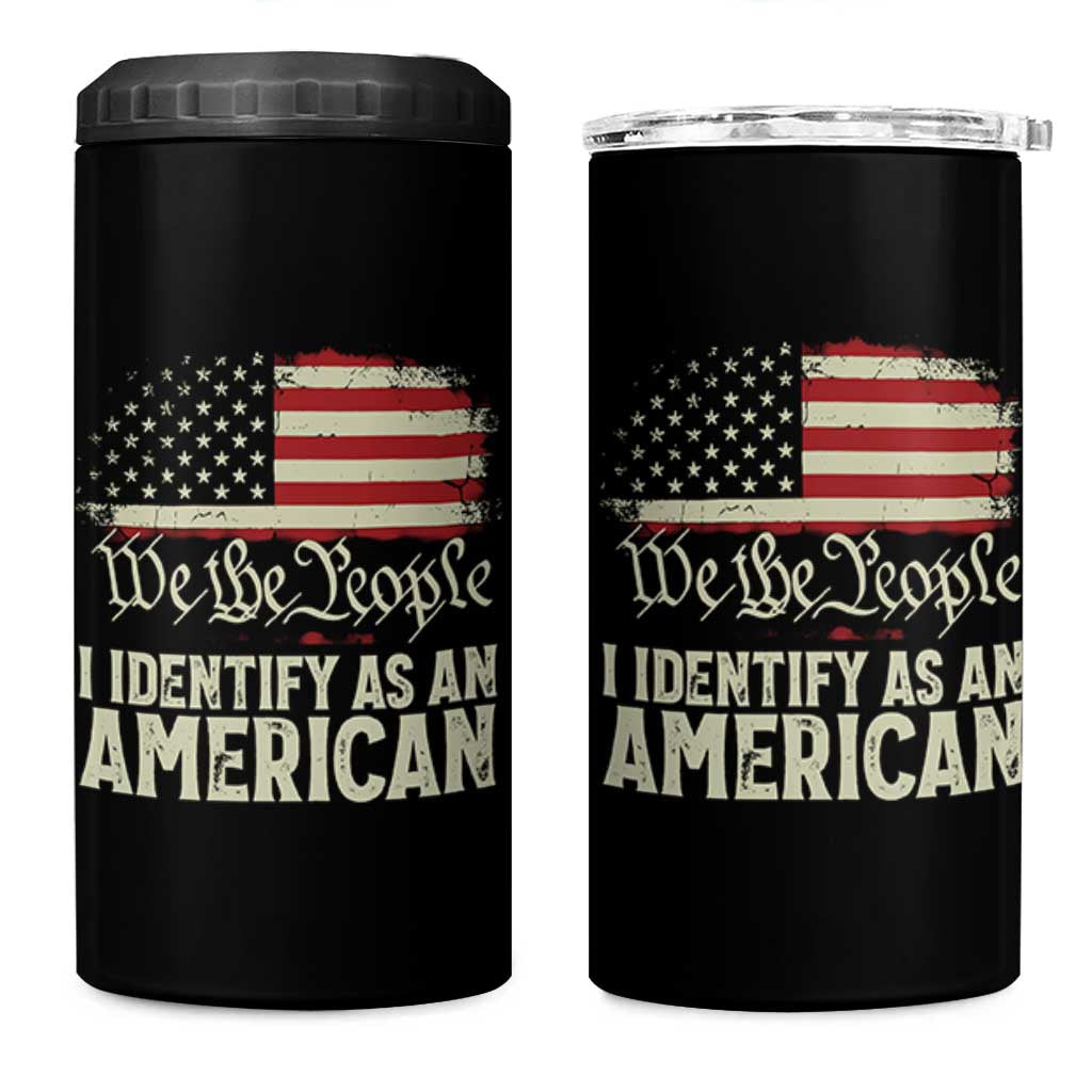 Funny I Identify As An American 4 in 1 Can Cooler Tumbler 4th Of July American Flag - Wonder Print Shop