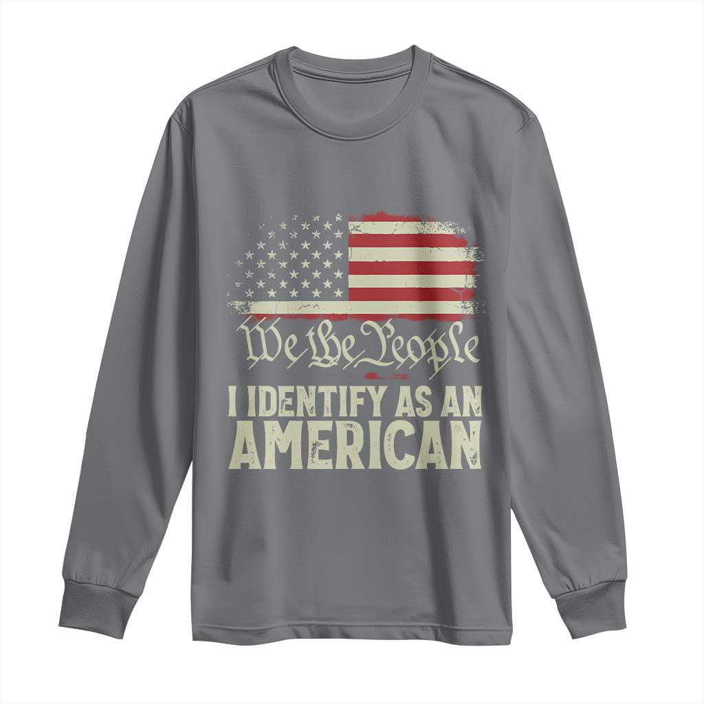Funny I Identify As An American Long Sleeve Shirt 4th Of July American Flag - Wonder Print Shop