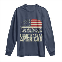 Funny I Identify As An American Long Sleeve Shirt 4th Of July American Flag - Wonder Print Shop