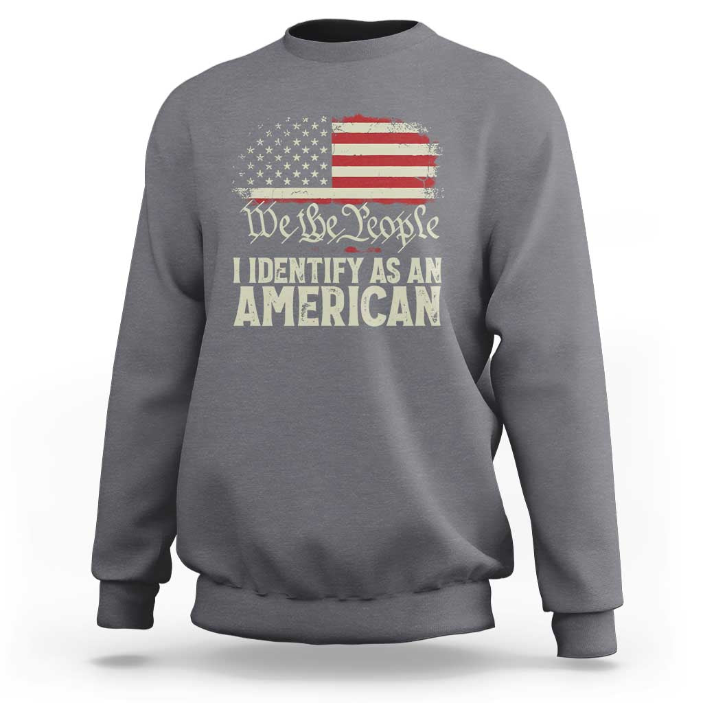 Funny I Identify As An American Sweatshirt 4th Of July American Flag - Wonder Print Shop