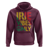 Irie Vibes Only Hoodie Rasta Reggae Roots Flag Music - Wonder Print Shop