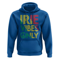 Irie Vibes Only Hoodie Rasta Reggae Roots Flag Music - Wonder Print Shop