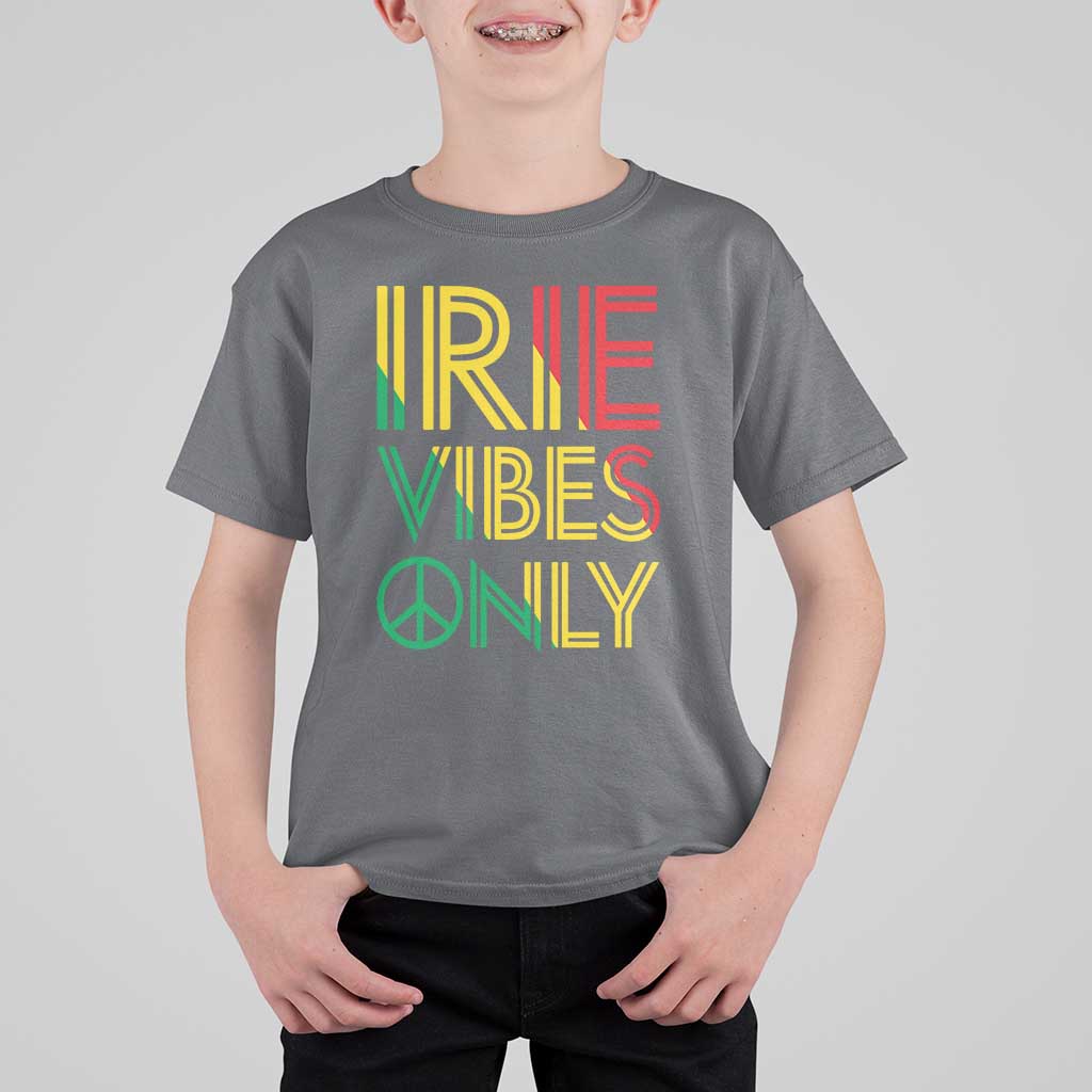 Irie Vibes Only T Shirt For Kid Rasta Reggae Roots Flag Music - Wonder Print Shop
