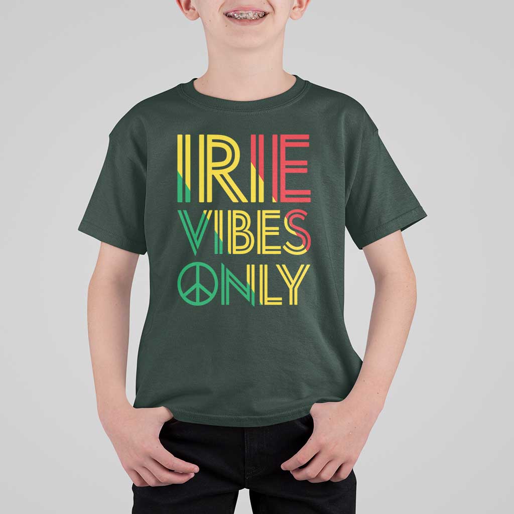 Irie Vibes Only T Shirt For Kid Rasta Reggae Roots Flag Music - Wonder Print Shop