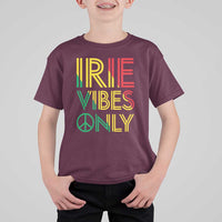 Irie Vibes Only T Shirt For Kid Rasta Reggae Roots Flag Music - Wonder Print Shop