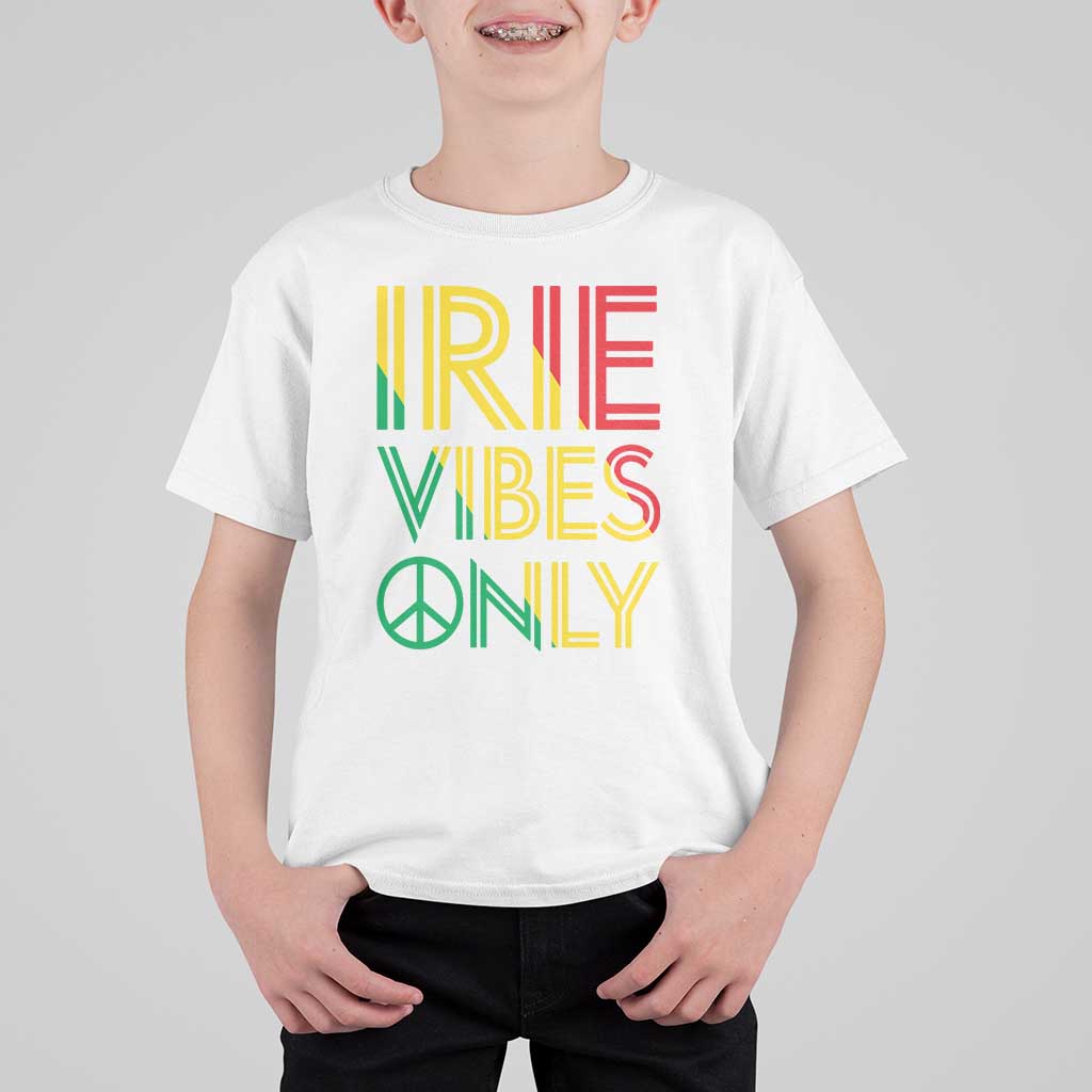 Irie Vibes Only T Shirt For Kid Rasta Reggae Roots Flag Music - Wonder Print Shop