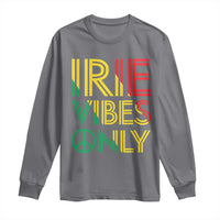 Irie Vibes Only Long Sleeve Shirt Rasta Reggae Roots Flag Music - Wonder Print Shop