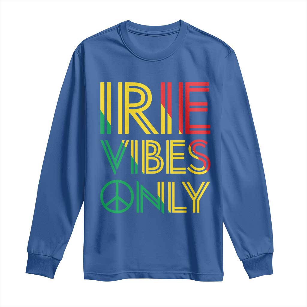 Irie Vibes Only Long Sleeve Shirt Rasta Reggae Roots Flag Music - Wonder Print Shop