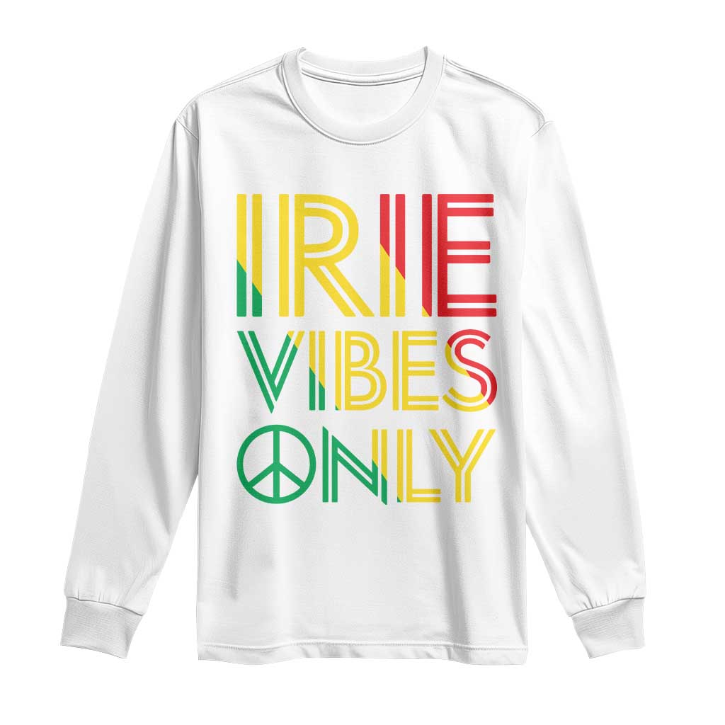 Irie Vibes Only Long Sleeve Shirt Rasta Reggae Roots Flag Music - Wonder Print Shop