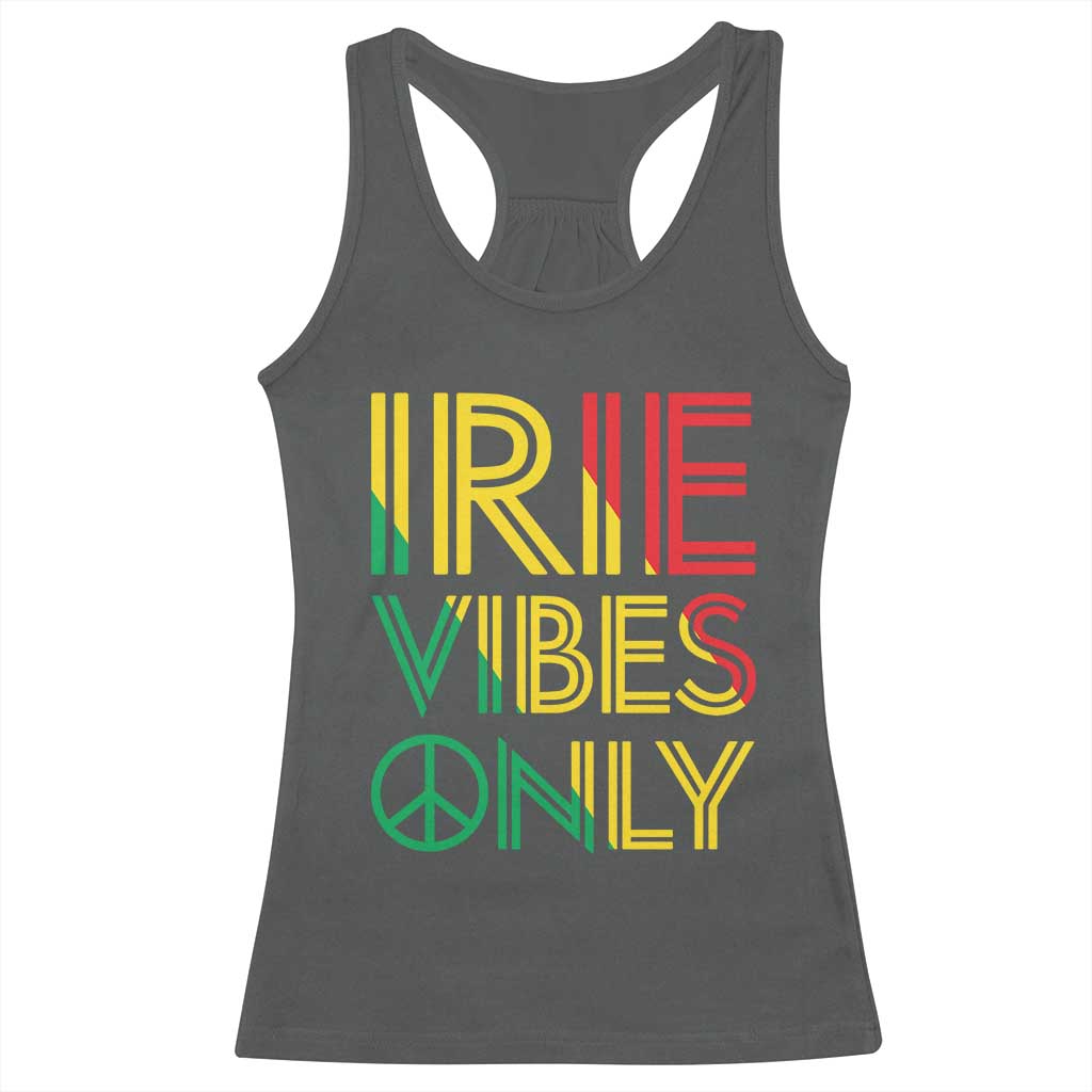 Irie Vibes Only Racerback Tank Top Rasta Reggae Roots Flag Music - Wonder Print Shop